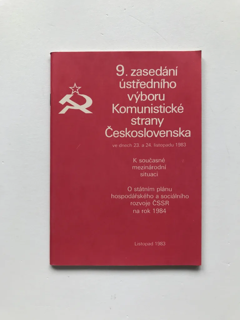 9. zasedání Ústředního výboru Komunistické strany Československa (K současné mezinárodní situaci / O státním plánu hospodářského a sociálního rozvoje ČSSR na rok 1984)