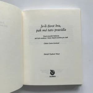 Je-li život hra, pak má tato pravidla (Deset pravidel lidskosti, jak byla uvedena v knize Slepičí polévka pro duši), Chérie Carter-Scottová