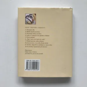 Je-li život hra, pak má tato pravidla (Deset pravidel lidskosti, jak byla uvedena v knize Slepičí polévka pro duši), Chérie Carter-Scottová