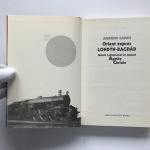 Orient expres Londýn-Bagdád (Historií i přítomností ve stopách Agathy Christie), Andrew Eames