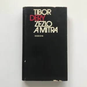 Žezlo a mitra, Tibor Déry