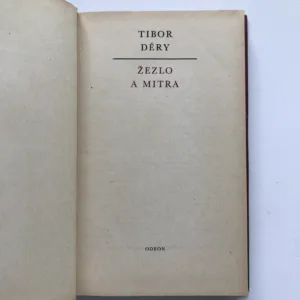 Žezlo a mitra, Tibor Déry