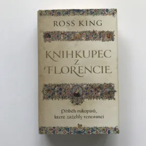Knihkupec z Florencie (Příběh rukopisů, které zažehly renesanci), Ross King