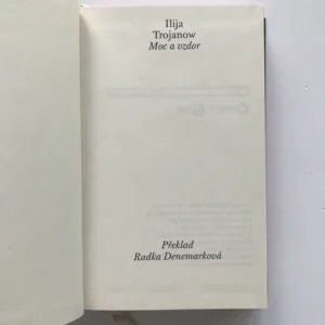 Moc a vzdor, Ilija Trojanow
