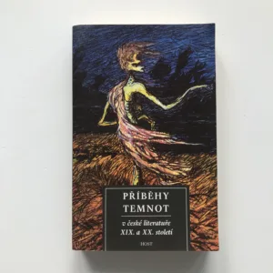 Příběhy temnot v české literatuře XIX. a XX. století (podpis autora), Ivan Slavík, kolektiv autorů