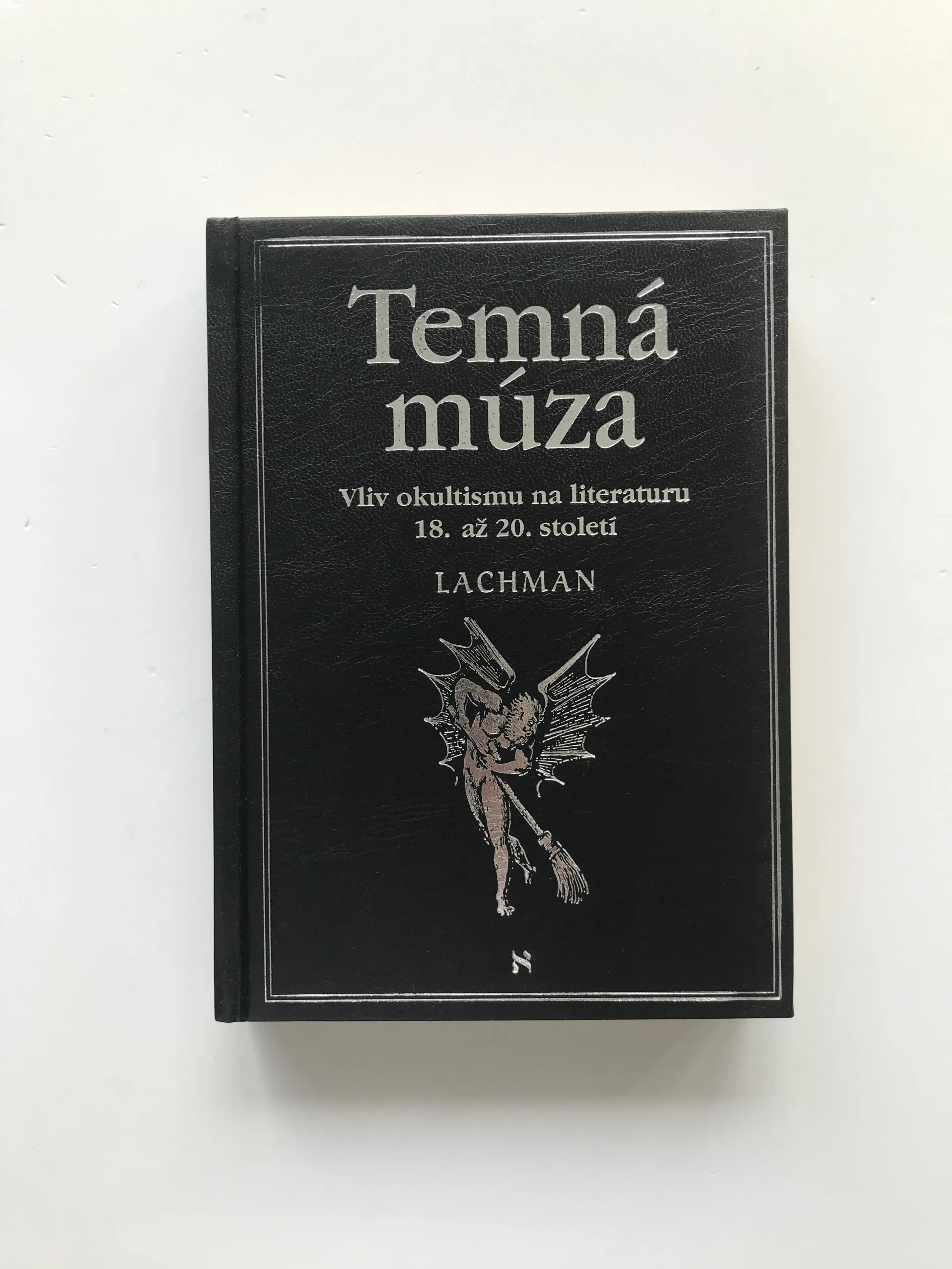Temná múza (Vliv okultismu na literaturu 18. až 20. století), Gary Lachman