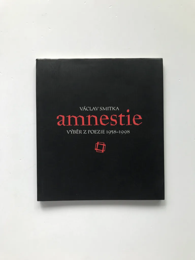 Amnestie (Výběr z poezie 1958-1998), Václav Smitka