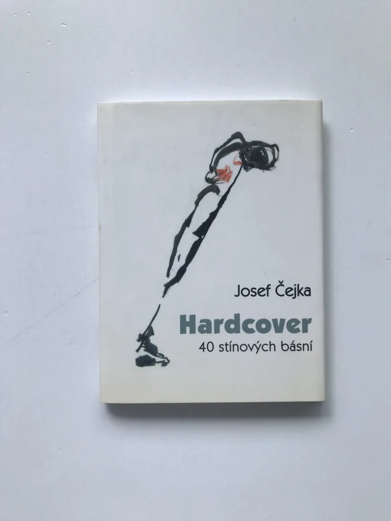 Hardcover (40 stínových básní), Josef Čejka, Pavel Roučka