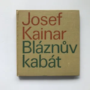 Bláznův kabát, Josef Kainar