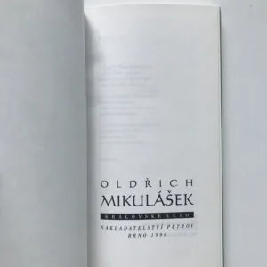 Královské léto, Oldřich Mikulášek