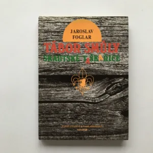 Tábor smůly (Skautské taškařice), Jaroslav Foglar
