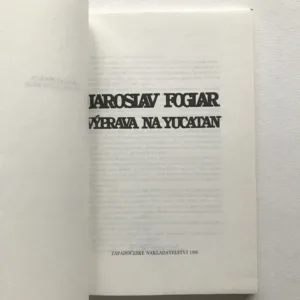 Výprava na Yucatan, Jaroslav Foglar, Marko Čermák