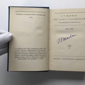 Pět roků v kasárnách (Vzpomínky a dokumenty 1925-1926) (podpis autora), Josef Svatopluk Machar