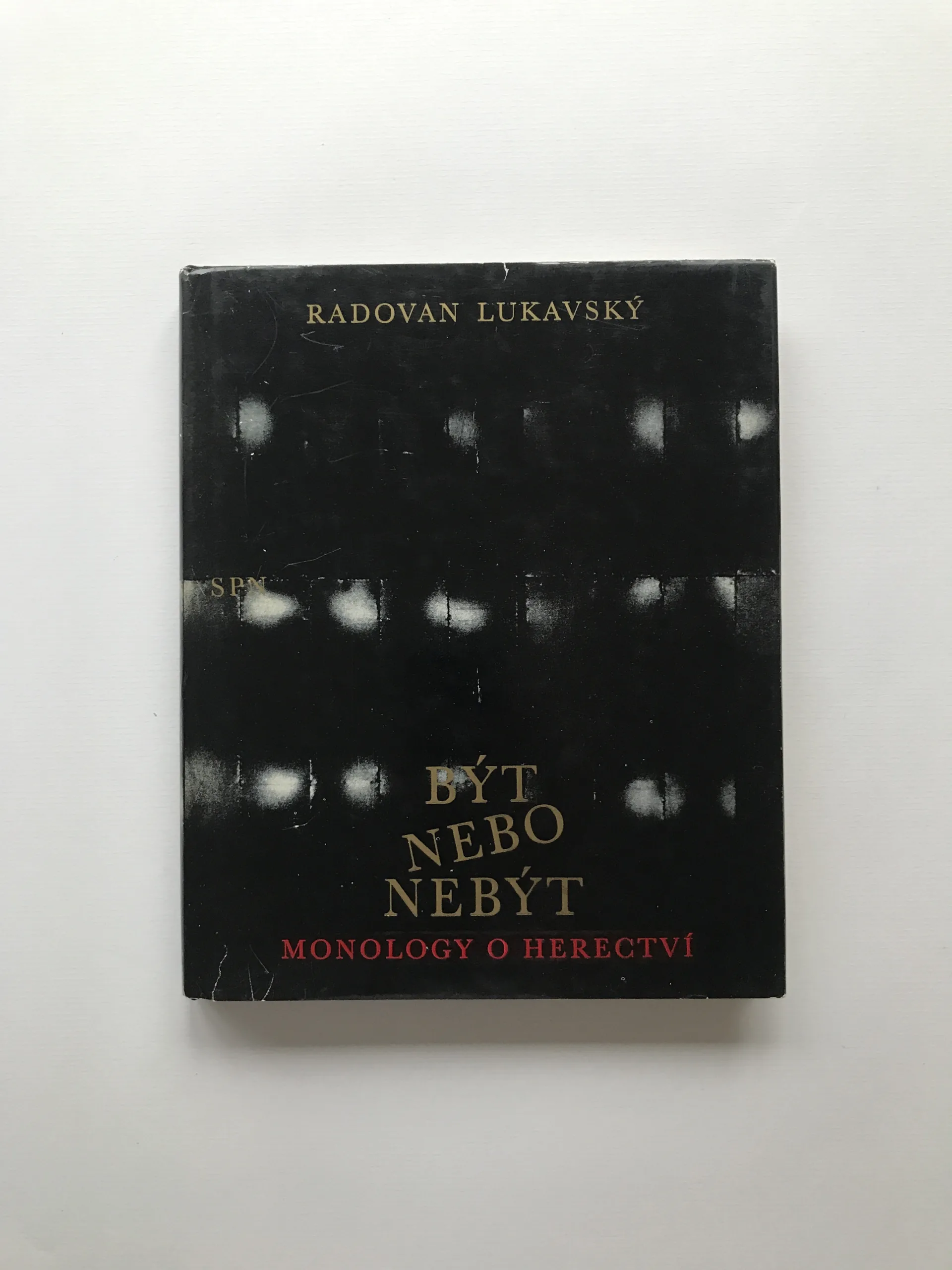 Být nebo nebýt – Monology o herectví (podpis autora), Radovan Lukavský