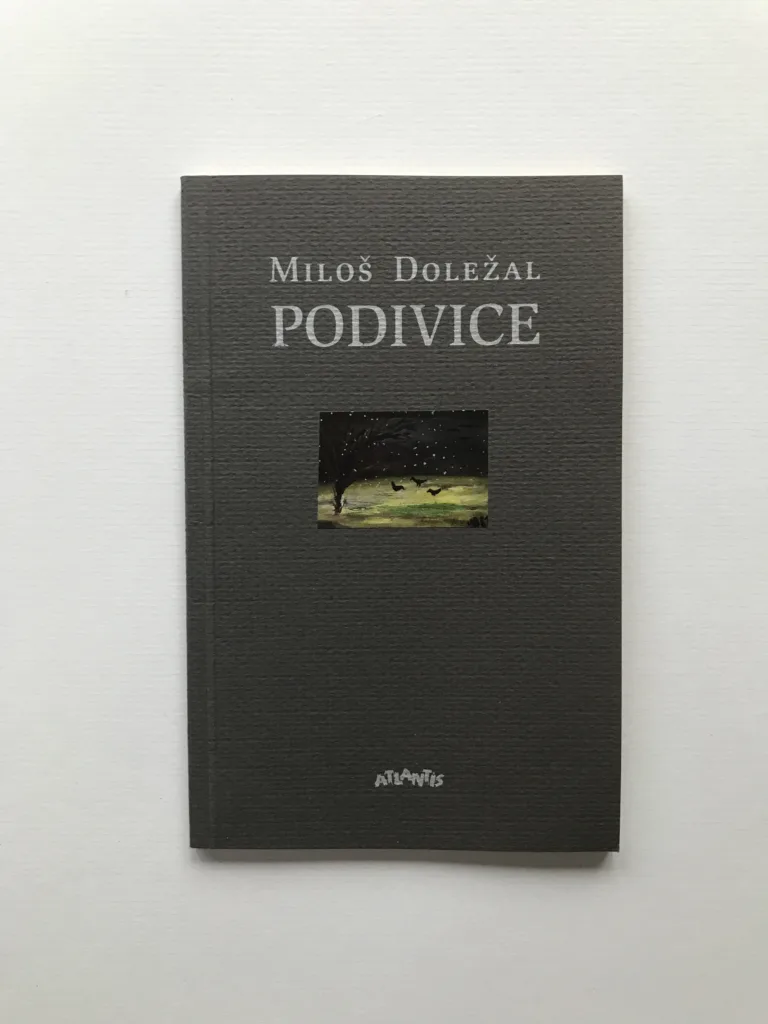 Podivice, Miloš Doležal