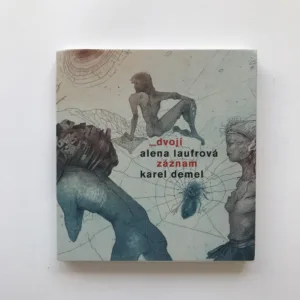 Dvojí záznam (2x podpis + grafika), Alena Laufrová, Karel Demel