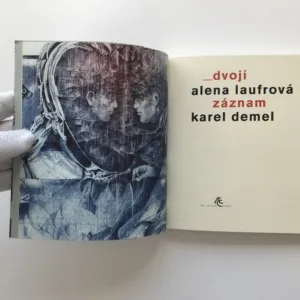 Dvojí záznam (2x podpis + grafika), Alena Laufrová, Karel Demel