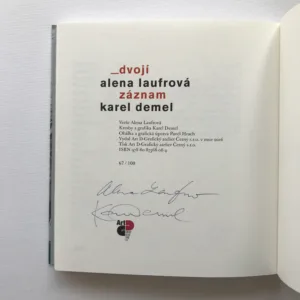 Dvojí záznam (2x podpis + grafika), Alena Laufrová, Karel Demel