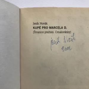 Kupé pro Marcela D. (Štvanice pražská. Omalovánky) (podpis autora), Jeník Novák