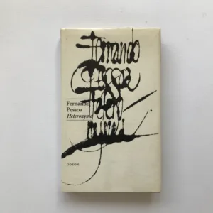 Heteronyma, Fernando Pessoa