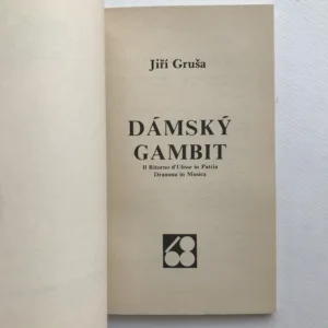Dámský gambit, Jiří Gruša
