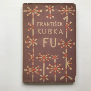 FU, František Kubka, Josef Čapek