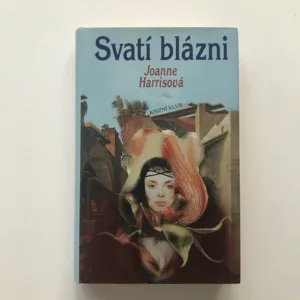 Svatí blázni (podpis autorky), Joanne Harrisová