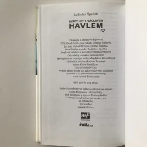 Deset let s Václavem Havlem (podpis autora), Ladislav Špaček