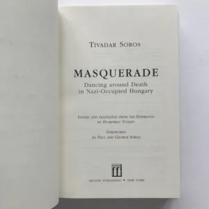 Masquerade – Dancing around Death in Nazi-Occupied Hungary (podpis překladatele), Tivadar Soros