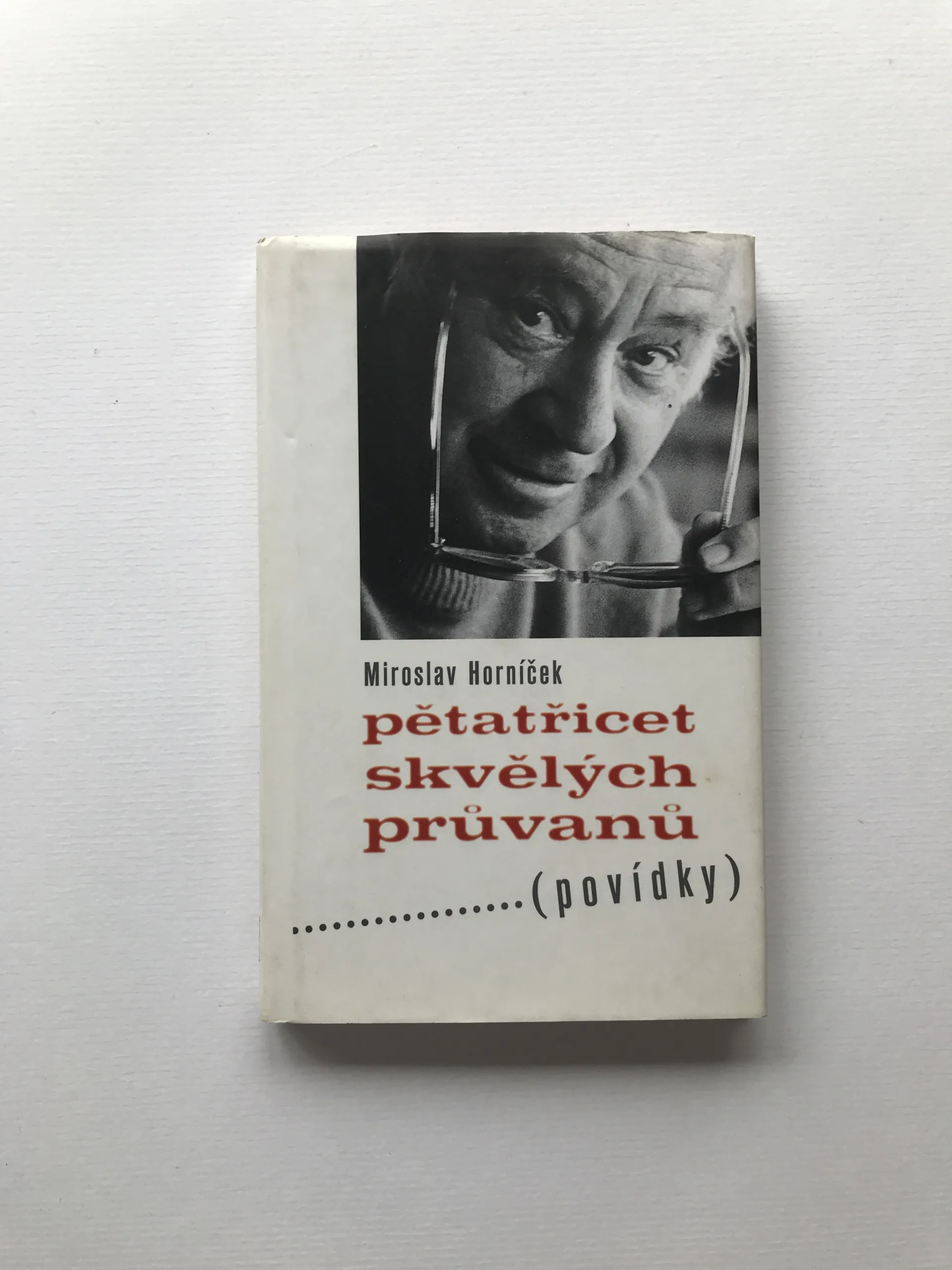 Pětatřicet skvělých průvanů – Povídky (podpis autora), Miroslav Horníček
