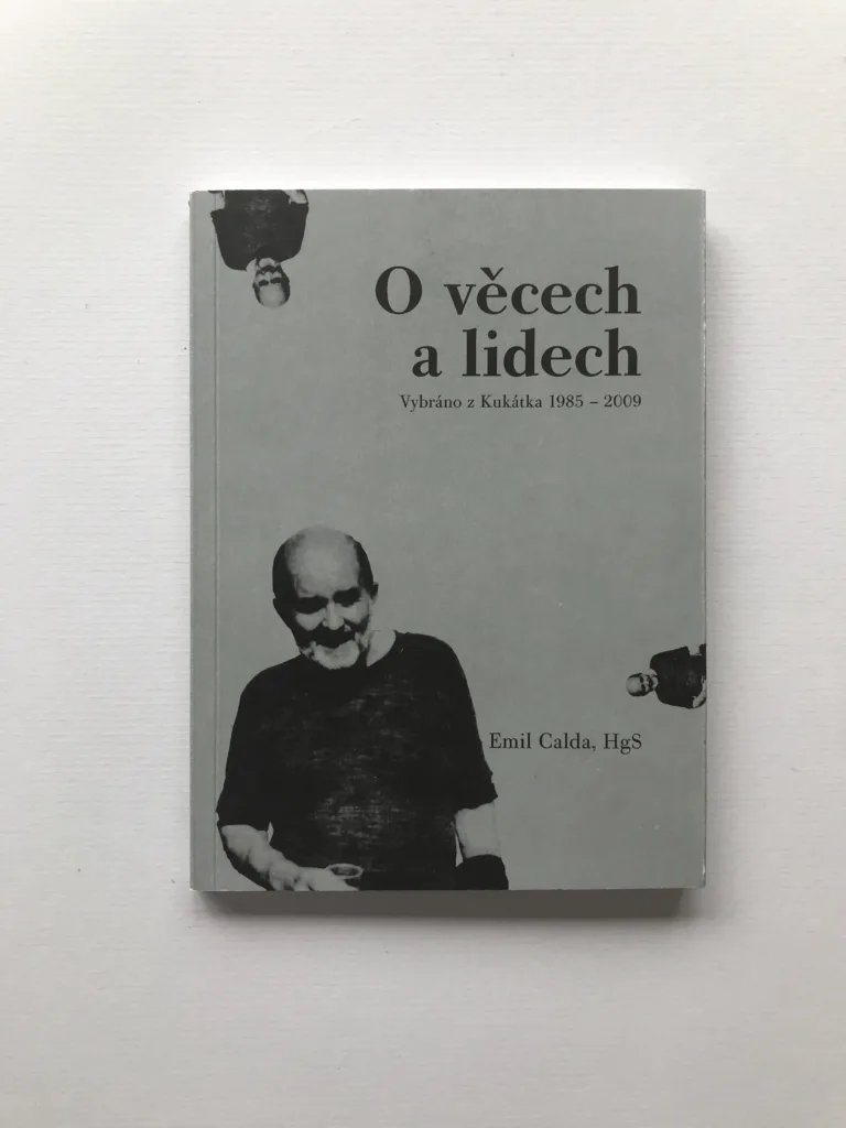 O věcech a lidech – Vybráno z Kukátka 1985-2009 (podpis autora), Emil Calda