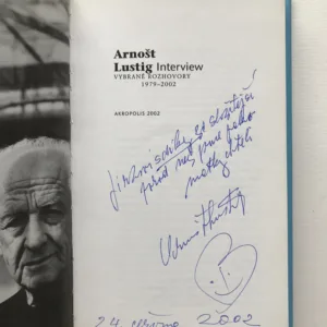 Interview – Vybrané rozhovory 1979-2002 (podpis autora), Arnošt Lustig