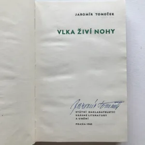 Vlka živí nohy (podpis autora), Jaromír Tomeček