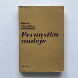 Pevnůstka naděje (podpis překladatelky), Pierre Moustiers
