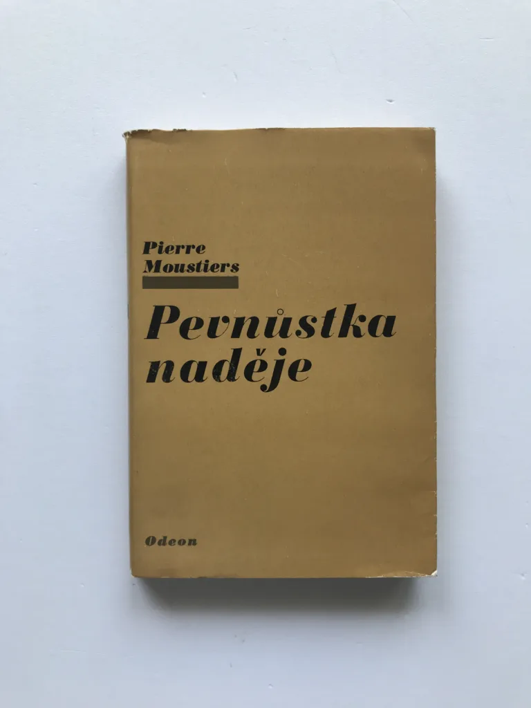 Pevnůstka naděje (podpis překladatelky), Pierre Moustiers