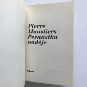 Pevnůstka naděje (podpis překladatelky), Pierre Moustiers