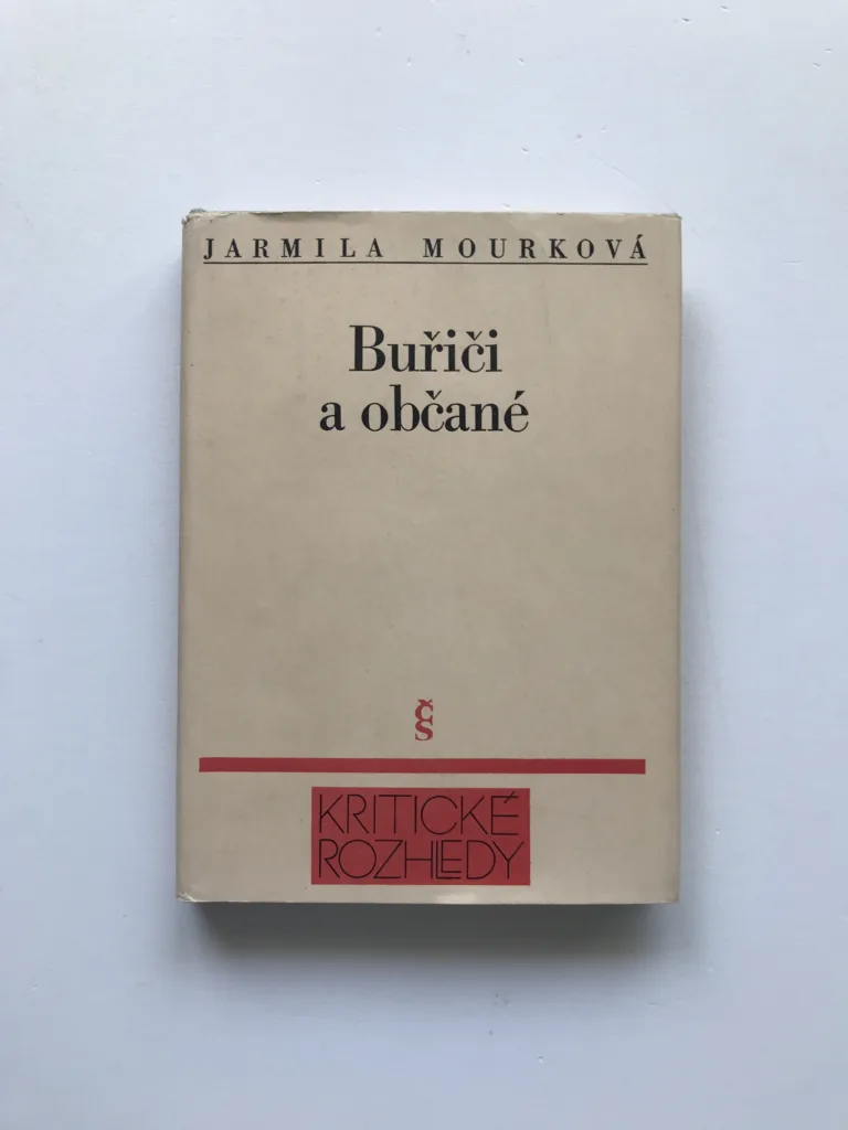 Buřiči a občané (K zápasům o „nové umění“ v letech 1900-1918), Jarmila Mourková