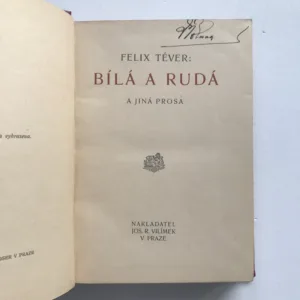 Bílá a rudá a jiná prosa, Felix Téver