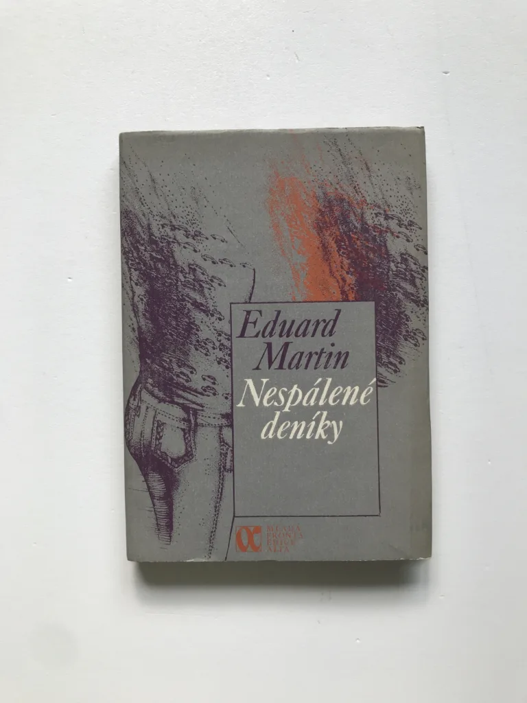 Nespálené deníky, Eduard Martin