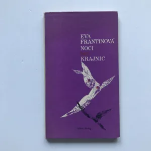 Noci bez krajnic (1973-1976), Eva Frantinová