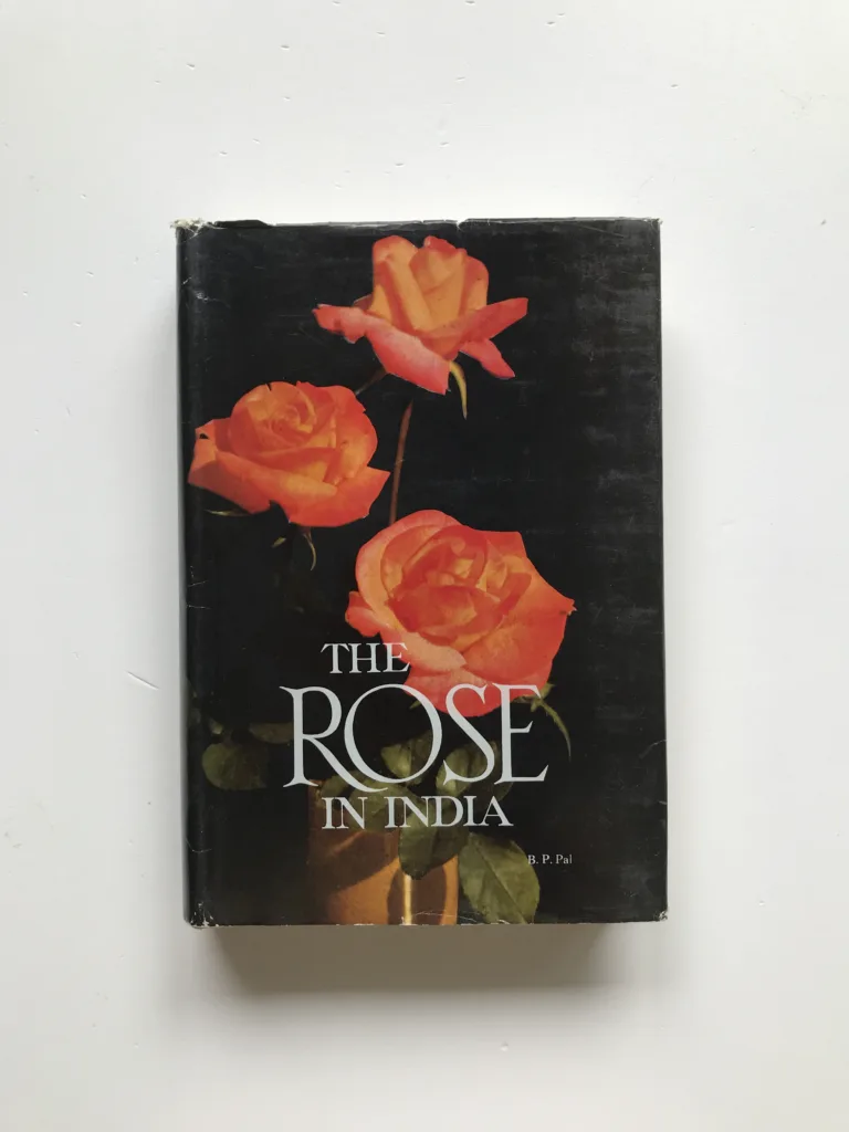 The Rose in India, B. P. Pal