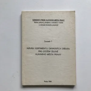 Návrh sortimentu okrasných dřevin pro systém zeleně hlavního města Prahy