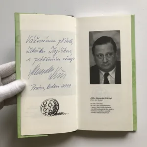 Károlyi – Život se slepou bohyní (podpis), Jiří Vejvoda, Milan Jirásek, Jan Sváček, Dana Čermáková