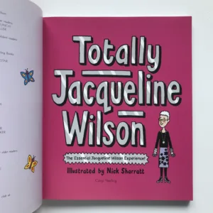 Totally Jacqueline Wilson, Jacqueline Wilson, Nick Sharratt