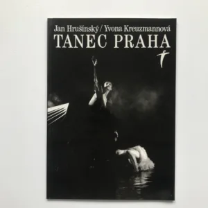 Tanec Praha, Jan Hrušínský, Yvona Kreuzmannová