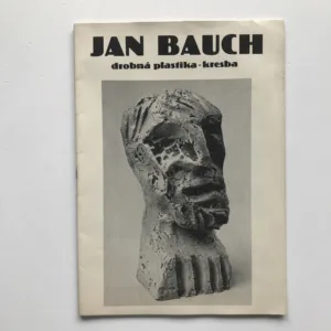 Jan Bauch – drobná plastika, kresba, Marcela Pánková