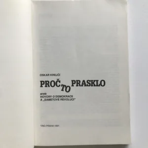 Proč to prasklo aneb Hovory o demokracii a „Sametové revoluci”, Oskar Krejčí