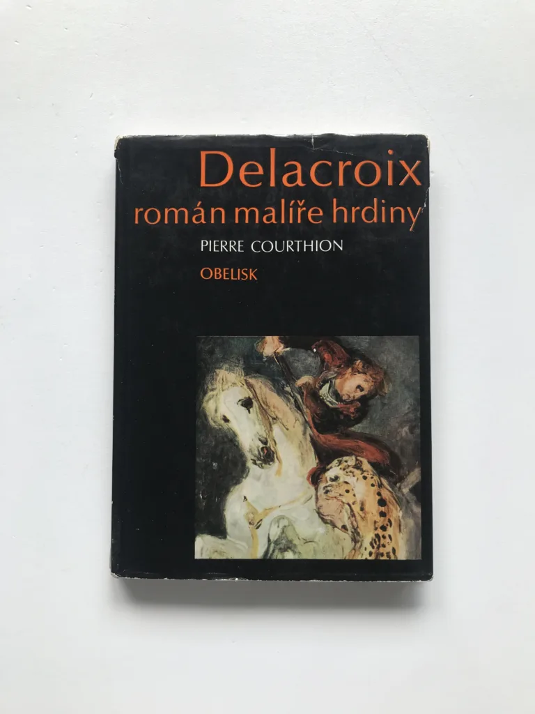 Delacroix – Román malíře hrdiny, Pierre Courthion