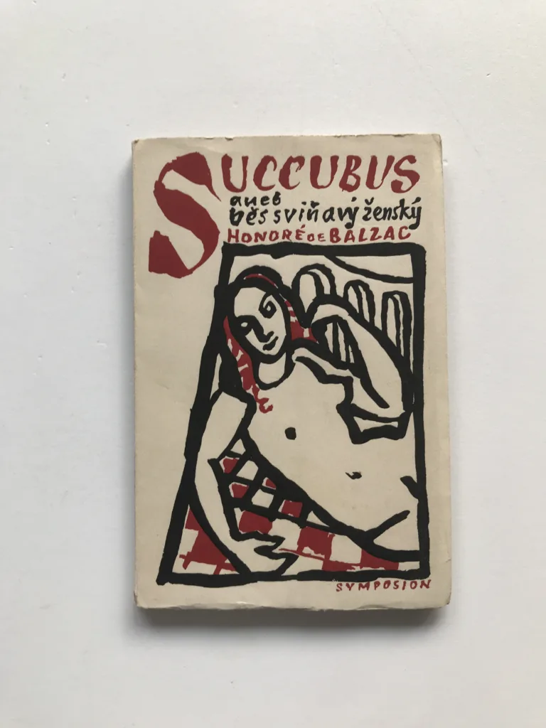 Succubus aneb Běs sviňavý ženský, Honoré de Balzac, Karel Svolinský