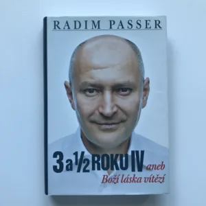 3 a 1/2 roku IV aneb Boží láska vítězí, Radim Passer
